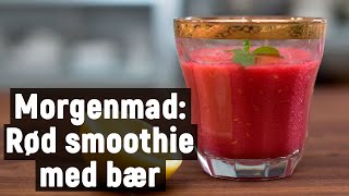 Morgenmåltid 8 Rød smoothie med bær [upl. by Suirtemid]