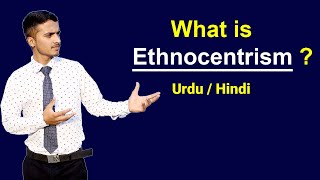 What is Ethnocentrism  Urdu  Hindi [upl. by Benis483]