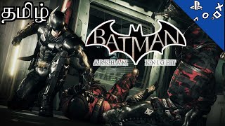 Batman Arkham Knight TAMIL GAMEPLAY Live  Im Vengeance [upl. by Tyika]