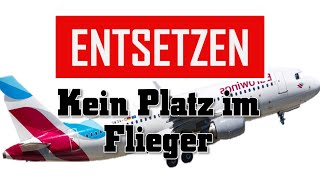 Entsetzen bei Eurowings Passagieren keinPlatz flieger [upl. by Atener]