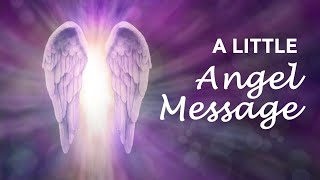 A LITTLE ANGEL MESSAGE 💖 PICK A CARD ✨ angelmessages dailyangelmessage dailyguidance [upl. by Cai]