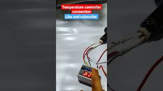 heater temperature controller connection shorts youtubeshorts viral shortsviral [upl. by Ebenezer897]