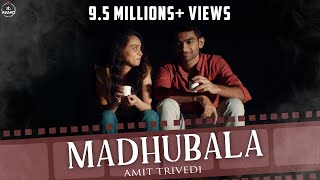 Madhubala OFFICIAL VIDEO  Amit Trivedi  Songs of Love  Ozil Dalal  AT Azaad [upl. by Nabala602]