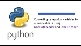 Converting categorical variables to numerical data using OneHotEncoder and LabelEncoder [upl. by Ailegra]