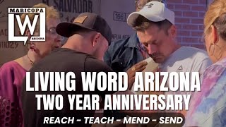 Living Word Arizona Two Year Anniversary [upl. by Aimehs973]