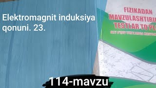 114mavzu Elektromagnit induksiya qonuni 23 [upl. by Ansaev]