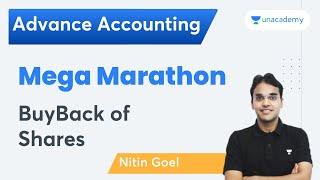 Mega Marathon  BuyBack of Shares  Nitin Goel [upl. by Nollaf]