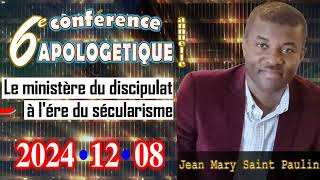 6e conférence apologétique annuelle de S4CI Du 6 au 8 décembre 2024 [upl. by Hirz841]