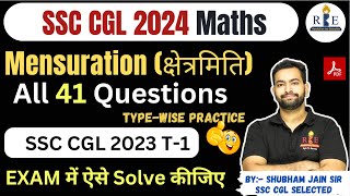 Mensuration क्षेत्रमिति for SSC CGL 2024 Practice🔥 SSC CGL 2023 all 41 Questions [upl. by Alburga207]