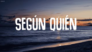 Maluma Carin Leon  Según Quién Letra [upl. by Cud604]