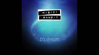 bs dream  Hibiki Bandit [upl. by Cirdes]