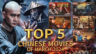 TOP 5 Chinese Movies of March 2024  Action Martial Arts Drama  China Movie Channel ENGLISH [upl. by Jaquelin]