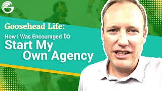 How I Was Encouraged to Open Up Our Goosehead Agency  Goosehead Insurance  Mahoney Manhart Agency [upl. by Jarib]