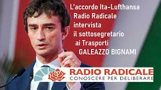 Laccordo ItaLufthansa intervista al sottosegretario Galeazzo Bignami [upl. by Llenaej]