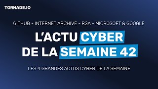 Le recap de lactu cyber semaine 42 [upl. by Laeno324]