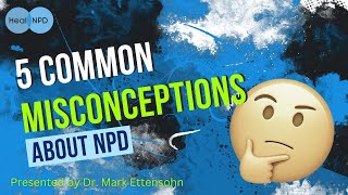 Dont Believe These Myths Debunking 5 Misconceptions about NPD [upl. by Femi]