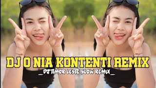 Dj O Nia Kontenti Slow Remix  Lagu Timor Leste Foun 🇹🇱  Bass Chutter Revolution [upl. by Ettelloc]