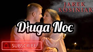 Jarek Kosiniak  quotDługa Nocquot Official Video Cover 2023 [upl. by Eisen]