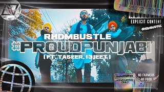 RHOMBUSTLE  Proud Punjabi feat Taseer amp 13 Jeet KisaanEktaZindabad  Latest Punjabi Songs 2021 [upl. by Hirsch]