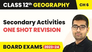 Secondary Activities  One Shot Revision  Class 12 Geography Chapter 5 202324 [upl. by Ostler]