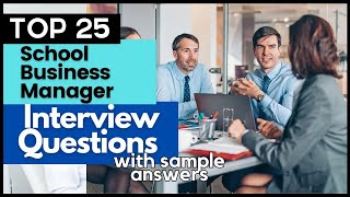 School Business Manager Interview Questions and Answers for 2024 [upl. by Enneles]