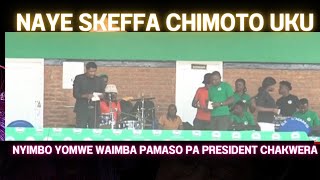 ZIKUCHITIKA POMPANO KU BALAKA SKEFFA CHIMOTO WAIMBA NYIMBO IYI PAMASO PA A PRESIDENT CHAKWERA [upl. by Sofer]