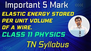 Derive an expression for the elasticenergy stored per unit volume of a wire [upl. by Ethban]