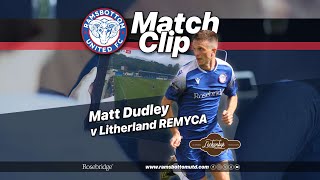 MATT DUDLEY v LITHERLAND REMYCA [upl. by Ecyal]