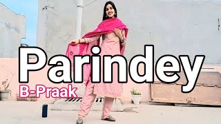 Parindey  Jatt Nu Chudail Takri  BPraak  Dance Video [upl. by Manella573]