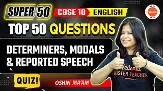 Determiners Modals amp Reported Speech Questions  Class 10 English Grammar  CBSE 2024 [upl. by Maritsa]