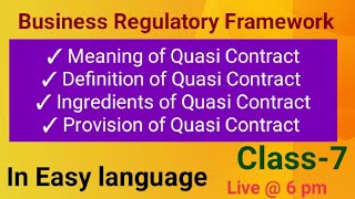 Business Regulatory Framework Quasi Contract [upl. by Christianity]