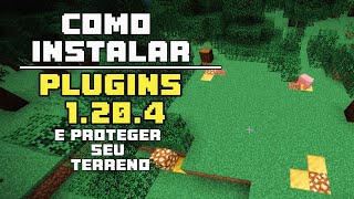 Como instalar plugins servidor de minecraft 1204 e proteger seu terreno  Grief Prevention 1204 [upl. by Klos]