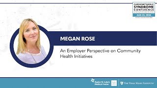 Megan Rose  An Emplyer Perspective on Community Health Initiatives [upl. by Herrah]