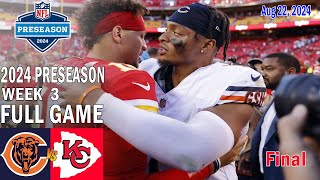 Bears vs Chiefs FULL GAMEFinal Aug 22 2024 WEEK 3  NFL Highlights Today [upl. by Jere]