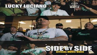 SIDE BY SIDE  Official Music Video  Lucky Luciano [upl. by Analim]