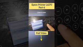 Epson Printer L6270 Part6 shortsfeed youtubeshorts epsonprinter [upl. by Woothen608]