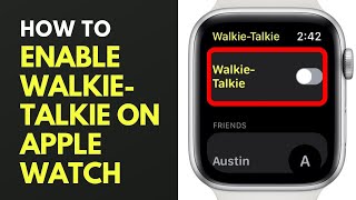 How to Enable WalkieTalkie on Apple Watch [upl. by Ycat]