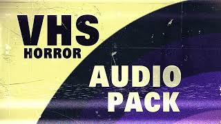 quotVHS Horror Audio Packquot Preview [upl. by Einna]