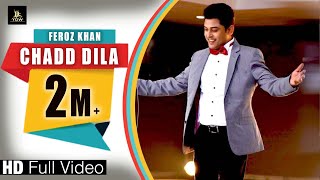 Feroz Khan  Chadd Dila  New Punjabi Sad Song  Latest punjabi sad song  Label YDW Production [upl. by Eimat]