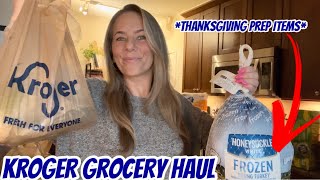 KROGER GROCERY HAUL  THANKSGIVING PREP INGREDIENTS [upl. by Aldercy]