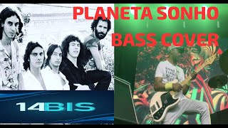 14 BIS  Linha de Baixo â€“ PLANETA SONHO Bass Cover [upl. by Anali716]