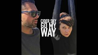 Go My Way  Cider Sky [upl. by Jerrol]