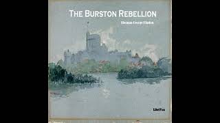 The Burston Rebellion by Thomas George Higdon read by Steve C  Full Audio Book [upl. by Dlanod]