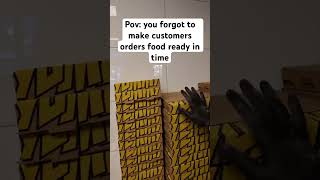 Pov you forgot to make customers orders food ready in timeshorts [upl. by Seow367]