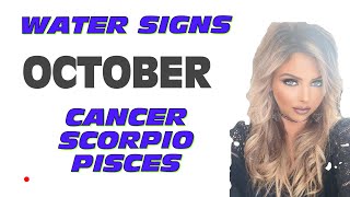 WATER SIGNS  OCTOBER FORECAST CANCER SCORPIO PISCES tarot cancer pisces scorpio [upl. by Lubin]