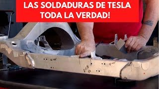 Las SOLDADURAS de TESLA LA VERDAD [upl. by Quinta]