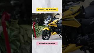 Honda CBF Stunner All You Need To Know 60 Seconds Show [upl. by Nothsa]