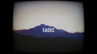 SADEC Slow [upl. by Leonie784]