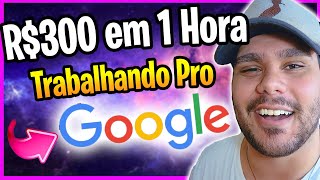 Como Trabalhar no Google e Ganhar Dinheiro 300 na Internet  Ganhar Dinheiro OnlineRenda Extra [upl. by Elianora68]