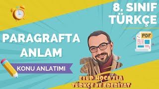 8 SINIF TÜRKÇE  PARAGRAFTA ANLAM KONU ANLATIMI [upl. by Hyacintha]